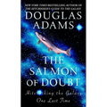The Salmon of Doubt: Hitchhiking the Galaxy One Last Time - Hardcover
