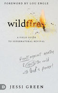Wildfires: Revolt Against Apathy and Ignite Your World with God's Power - Hardcover