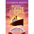 No puedes engañar al amor: Una comedia romántica a bordo del barco del amor - Paperback