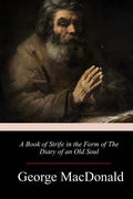 A Book of Strife in the Form of The Diary of an Old Soul - Paperback