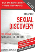 30 Days Sexual Discovery: The Original Urbangay.Org Workshop for Gay Men - Paperback