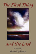 The First Thing and the Last - Paperback