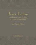 Jesus Listens Note-Taking Edition, Leathersoft, Gray, with Full Scriptures: Daily Devotional Prayers of Peace, Joy, and Hope (a 365-Day Prayer Book) - Leather