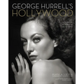 George Hurrell's Hollywood: Glamour Portraits, 1925-1992 - Paperback