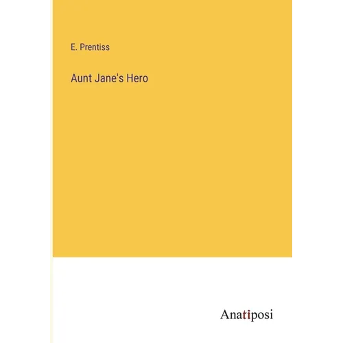 Aunt Jane's Hero - Paperback