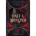 Only a Monster - Paperback