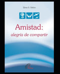 Amistad: alegría de compartir - Paperback
