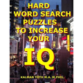 Hard Word Search Puzzles To Increase Your IQ - Paperback