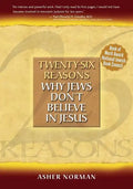 Twenty-Six Reasons Why Jews Don't Believe in Jesus - Paperback