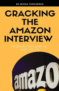 Cracking the Amazon Interview: A Step by Step Guide to Land the Job - Paperback