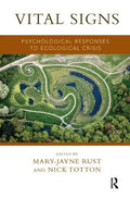 Vital Signs: Psychological Responses to Ecological Crisis - Paperback