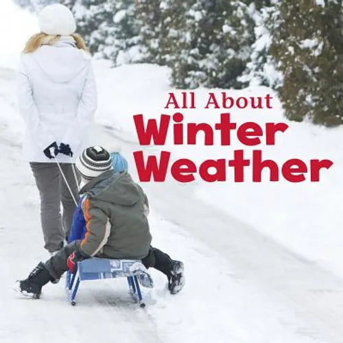 All about Winter Weather - Paperback