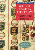 Welsh Family History: A Guide to Research. Second Edition - Paperback