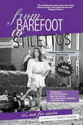 From Barefoot to Stilettos, It's Not for Sissies - Paperback