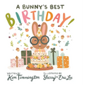 A Bunny's Best Birthday! - Hardcover
