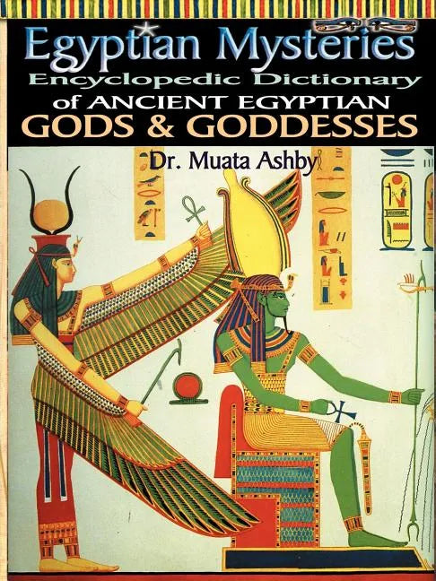 Egyptian Mysteries Vol 2: Dictionary of Gods and Goddesses - Paperback