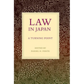Law in Japan: A Turning Point Volume 19 - Hardcover