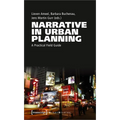 Narrative in Urban Planning: A Practical Field Guide - Paperback