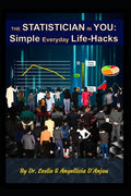 The Statistician In You: Simple Everyday Life-Hacks - Paperback