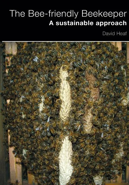 The Bee-friendly Beekeeper - Paperback