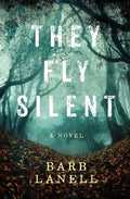 They Fly Silent: Words have power. So does silence. - Paperback