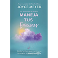 Maneja Tus Emociones (Un Devocional de 90 Días): Sabiduría Diaria Para Mantenerse Estable En Un Mundo Inestable / Managing Your Emotions - Paperback