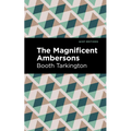 The Magnificent Ambersons - Hardcover