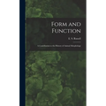 Form and Function: a Contribution to the History of Animal Morphology - Hardcover