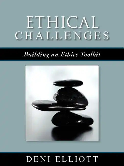 Ethical Challenges: Building an Ethics Toolkit - Paperback
