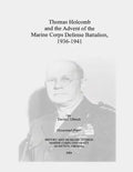 Thomas Holcomb and the Advent of the Marine Corps Defense Battalion, 1936-1941 - Paperback