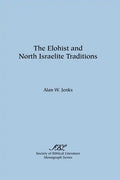 The Elohist and North Israelite Traditions - Paperback