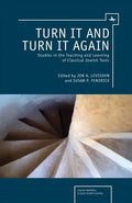Turn It and Turn It Again: Studies in the Teaching and Learning of Classical Jewish Texts - Paperback