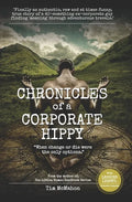 CHRONICLES of a CORPORATE HIPPY: "When change or die were the only options" - Paperback