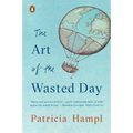 The Art of the Wasted Day - Paperback