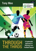 Through the Thirds: A Systematic Approach to Planning Your Football Season - Paperback