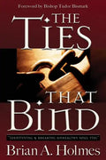 The Ties That Bind: Identifying and Breaking Unhealthy Soul Ties - Paperback