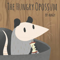 The Hungry Opossum - Paperback