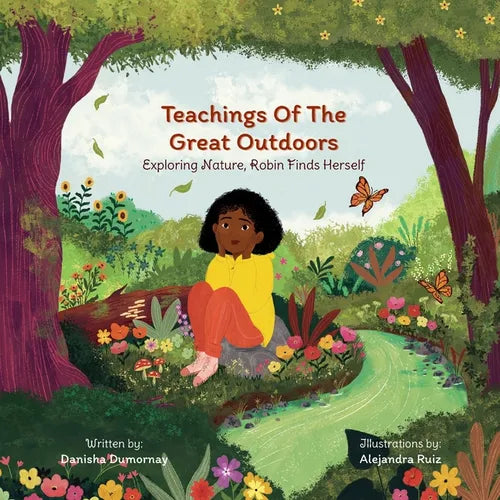Teachings of the Great Outdoors: Exploring Nature, Robin Finds Herself - Paperback