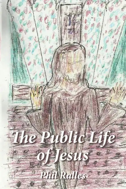 The Public Life of Jesus - Paperback
