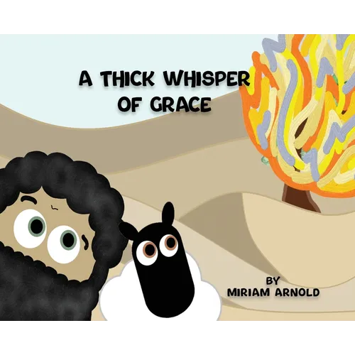 A Thick Whisper Of Grace - Hardcover