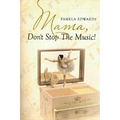 Mama, Don't Stop the Music! - Paperback