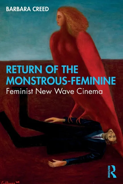 Return of the Monstrous-Feminine: Feminist New Wave Cinema - Paperback