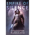 Empire of Silence: The Sun Eater: Book One - Hardcover
