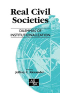 Real Civil Societies: Dilemmas of Institutionalization - Paperback