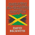 Conclusive All-Inclusive Confusion - Paperback