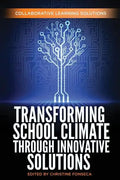 Transforming School Climate Through Innovative Solutions - Paperback