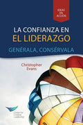 Leadership Trust: Build It, Keep It (Spanish for Latin America) - Paperback