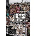 Insurgent Planning Practice - Hardcover