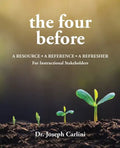 The four before: A Resource - A Reference - A Refresher For Instructional Stakeholders - Paperback