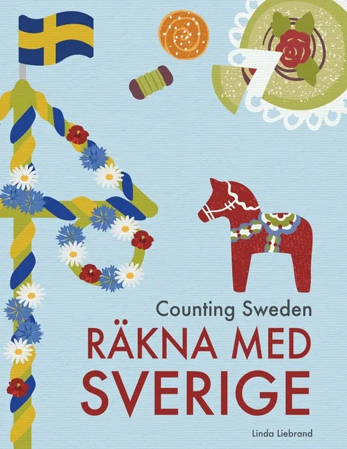 Counting Sweden - Räkna med Sverige: A bilingual counting book with fun facts about Sweden for kids - Paperback